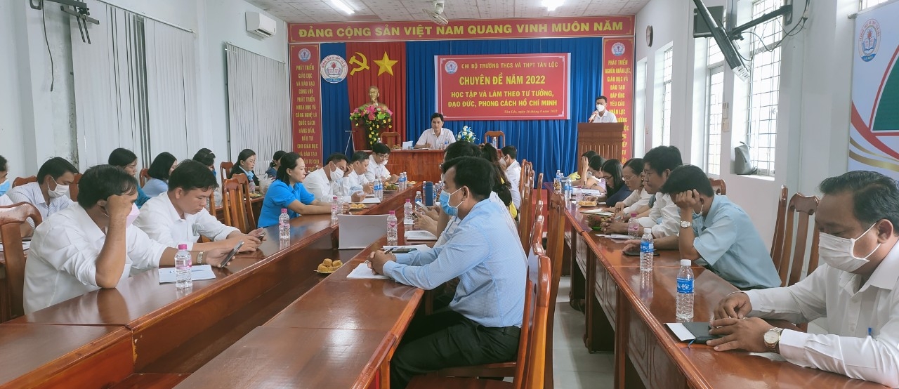 CHI BỘ TRƯỜNG THCS VÀ THPT TÂN LỘC TỔ CHỨC SINH HOẠT CHUYÊN ĐỀ NĂM 2022