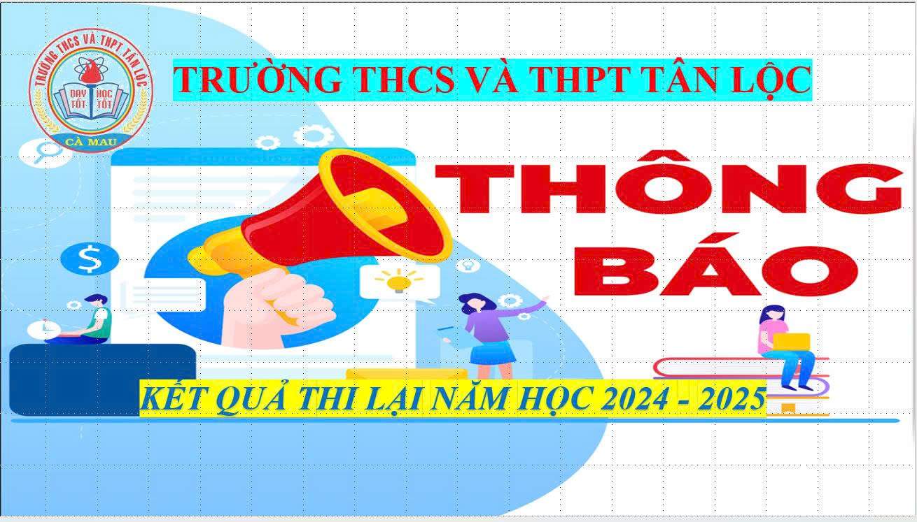 CÔNG BỐ DANH SÁCH KẾT QUẢ THI LẠI _ NĂM HỌC 2024 - 2025